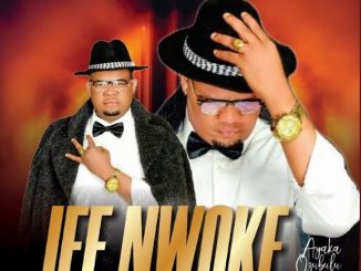 Ayaka Ozubulu – Ife Nwoke