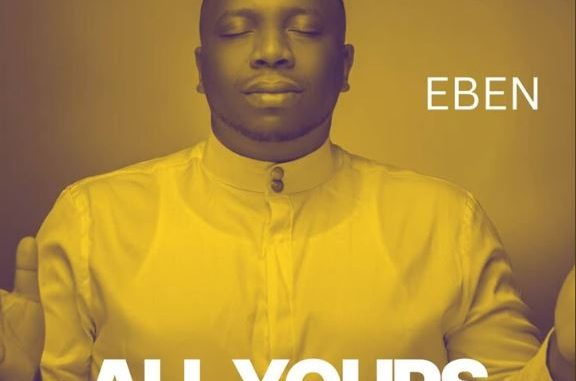 Eben - All Yours