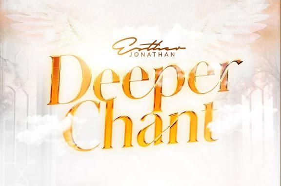 Esther Jonathan – Deeper Chant