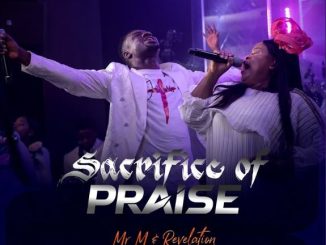 Mr M & Revelation – Sacrifice of Praise