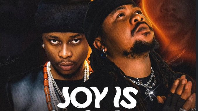 O2nonny – Joy Is Coming Ft. Highstarlavista
