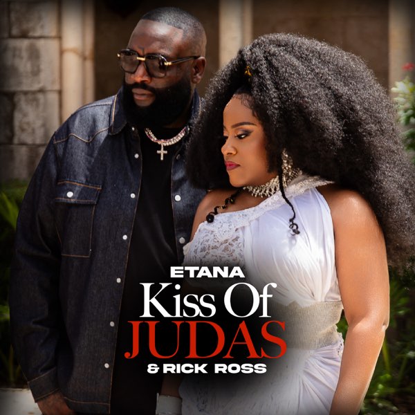 Rick Ross – Kiss Of Judas Ft Etana