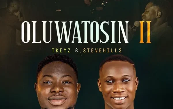 Tkeyz – Oluwatosin II ft. SteveHills