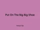 Trench Tok – Put On The Big Big Shoe