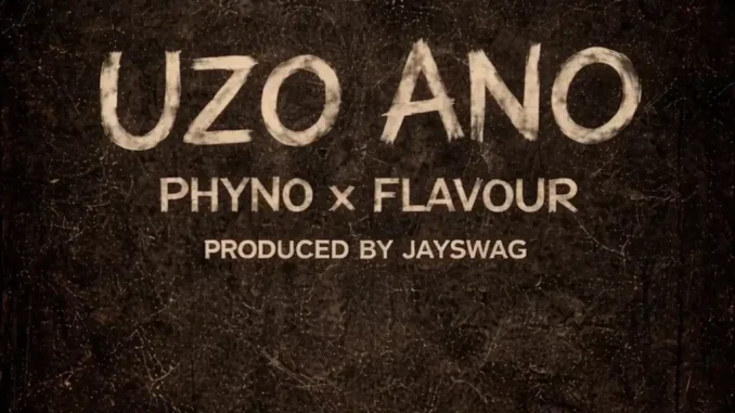 Phyno - Uzo Ano ft. Flavour